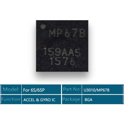 2pcs-50pcs/lot MP67B/U3010 for iPhone 6s/6splus/6S plus ACCEL & GYRO Gyroscope Accelerometer ic chip MPU-6700-12-COMBO