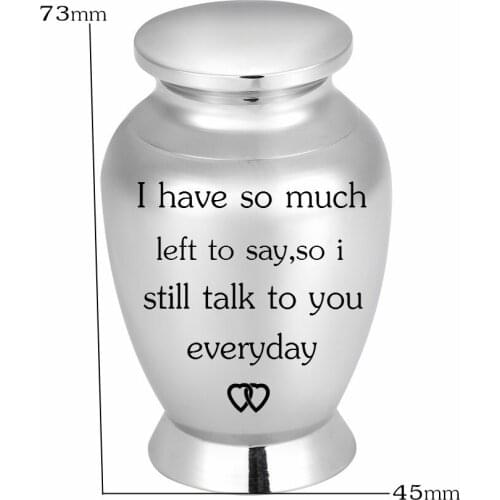 IJU028 73mm/45mm Height Small Urn For Human/Pet Ashes-Mini Cremation Funeral Keepsake (I Have So Much Left to Say)
