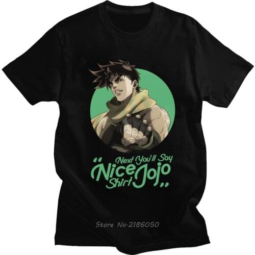 Mens JoJo Next You'll Say T-Shirt Short Sleeved Cotton Tshirt Jojos Bizarre Adventure Shirt Joseph Joestar Tee Plus Size Tops