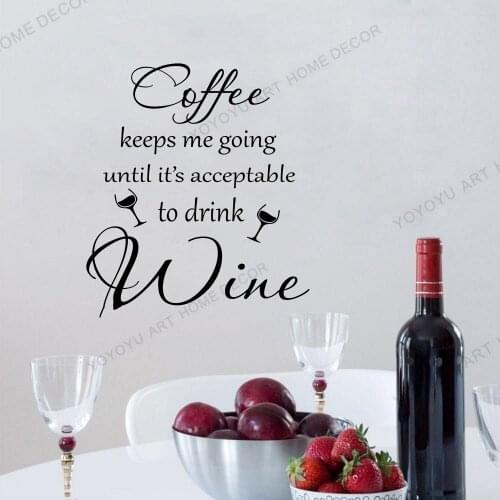 Cute Coffee Keeps Going Until Drink Wine Quote Wall Sticker Decal Wine Kitchen Bar Pub Shop Restaurant Quote Vinyl Decor rb279