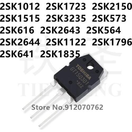 10PCS 2SK1012 2SK1723 2SK2150 2SK1515 2SK3235 2SK573 2SK616 2SK2643 2SK564 2SK2644 2SK1122 2SK1796 2SK641 2SK1835
