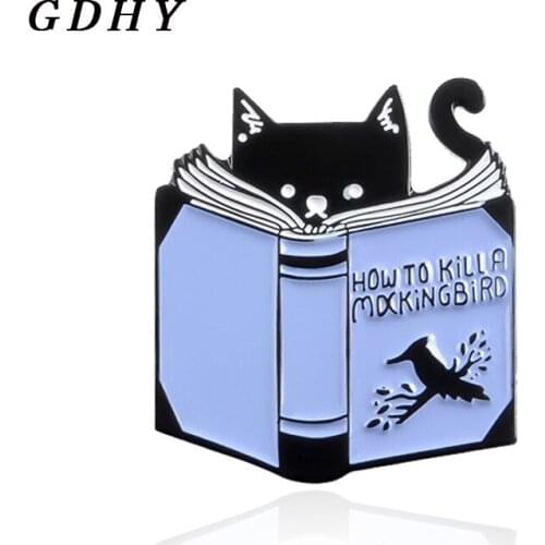GDHY Black cat reading Brooch Enamel Pin HOW TO KILL A MDCKING BIRD Badge Fun Animal Brooch Backpack Clothes Pin Jewelry Bijoux
