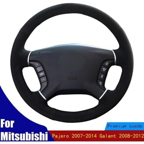 Car Steering Wheel Cover Hand-stitched DIY Black Suede For Mitsubishi Pajero 2007-2014 Galant 2008-2012