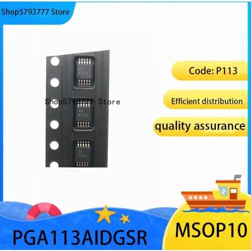 2PCS-20PCS Brand new original authentic PGA113AIDGSR MSOP-10 PGA113 MSOP10 Code: P113 amplifier chip