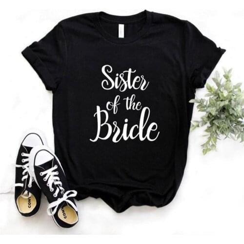 Womens T-Shirt Sister Of The Bride Print Women Tshirt Polyester Lady Yong Girl 6 Color Top Tee D3AE