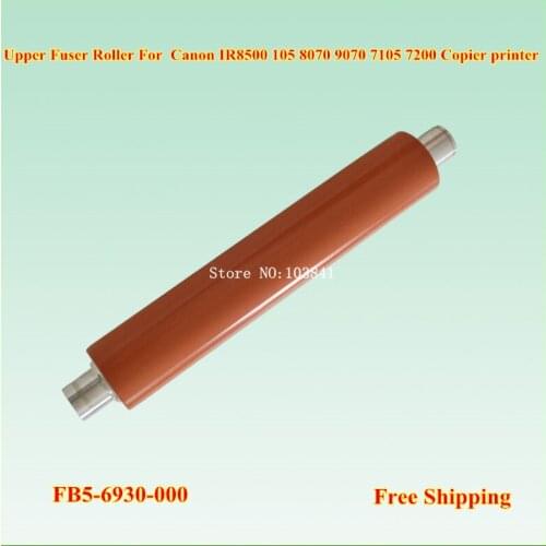 New FB5-6930 Upper Fuser Roller FB5-6930-000 For Canon IR8500 IR 8500 105 8070 9070 7086 7095 7105 7200 Copier Heating Roller