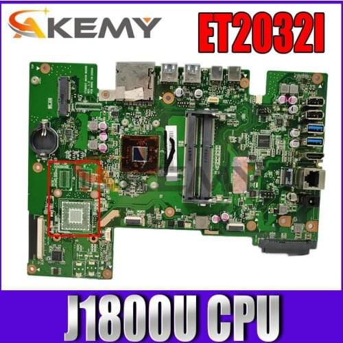 New Akemy ET2032I Mainboard For ASUS ET2032I ET2032 All-in-one Motherboard 100% Test OK With J1800U CPU