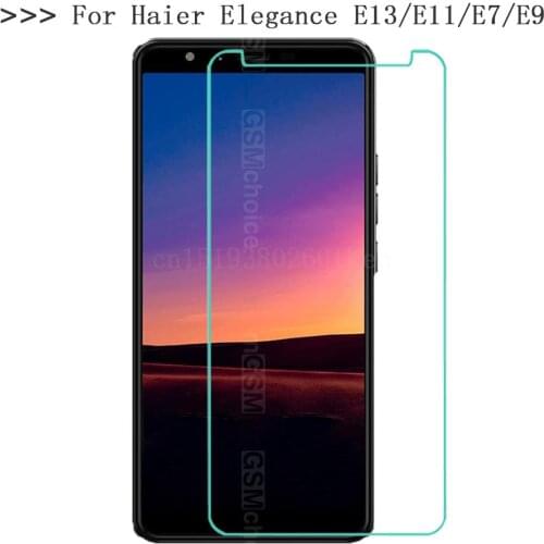 Tempered Glass for Haier Elegance E9 E13 Screen Protector Protective Film for Haier Elegance E11 E7 Phone Glass