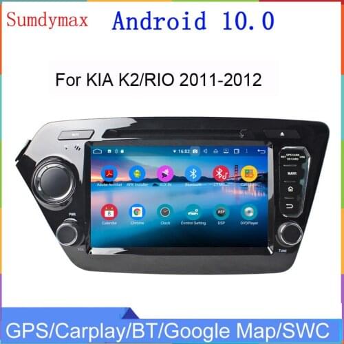 TDA 7851 Octa core 4g ram 64g rom Android 10 car multimedia player for KIA K2 RIO 2011 2012-2015 car audio stereo DSP wifi RDS