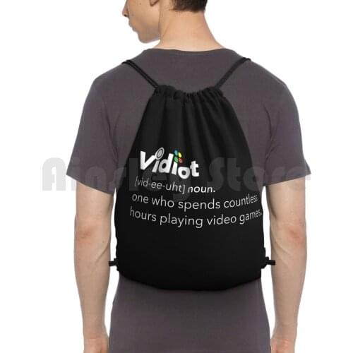 Vidiot Definition , Funny Video Games Gaming Shirt Backpack Drawstring Bag Riding Climbing Gym Bag One Who Spends Countless
