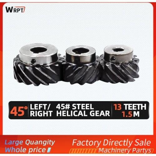 1.5 Mode 1.5M13Teeth Left rotation/Right rotation Helical Gear,ultra-high torque transmission machinery parts