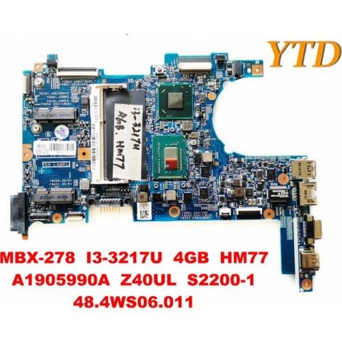 Original for SONY MBX-278 laptop motherboard MBX-278 I3-3217U 4GB HM77 A1905990A Z40UL S2200-1 48.4WS06.011 tested goo