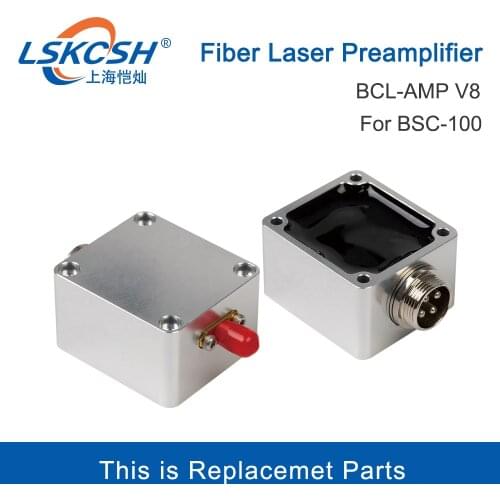 LSKCSH Amplifier Preamplifier Seneor BCL-V8 for BCS100 FSCUT1000 FSCUT2000 controller Laser Head BT240S BM109 KC13 NC30