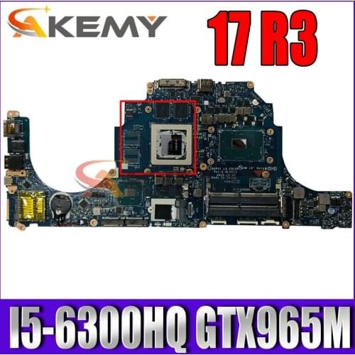 FOR DELL 17 R3 Laptop motherboard SR2FP I5-6300HQ CPU GTX965M with CN-0X1DJ6 0X1DJ6 X1DJ6 LA-C912P 100% working well
