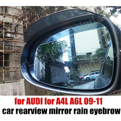 A pair rain shade Car rearview mirror rain eyebrow for AUDI for A6L A4L 09-11 car back mirror rain blades rain cover