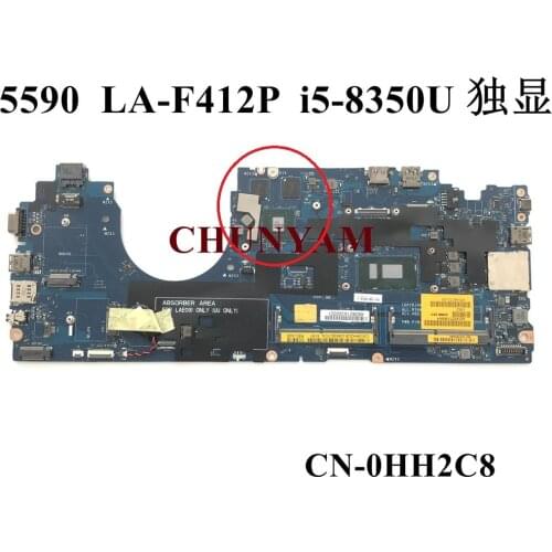 NEW LA-F412P w/ I5-8350U + 2GB GPU FOR Dell Latitude 15 5590 Laptop Motherboard CN-0HH2C8 HH2C8 Mainboard 100% Tested