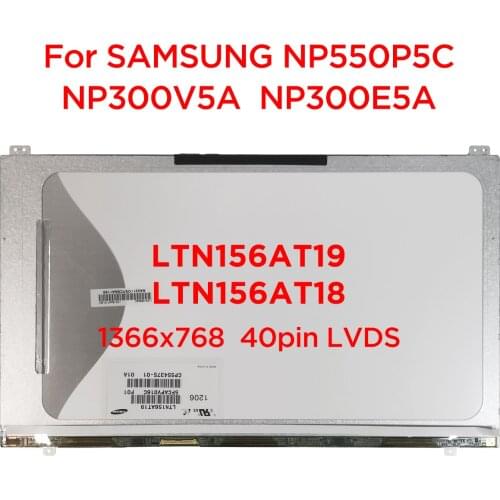 15.6 LCD Screen LTN156AT19 F01 001 501 801 LTN156AT18 N156BGE-L51 L52 L62 For SAMSUNG NP300v5a NP550P5C NP300E5A 40pin LVDS