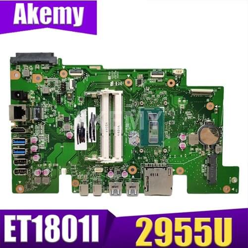 ET1801I All-in-one Mainboard REV 1.2 With 2955U CPU For ASUS ET801 ET1801I ET1801IUK Motherboard 90PT0141-R00000 100% Tested