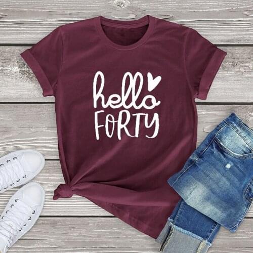 Hello Forty Shirt Women 40th Birthday Tee Shirt women clothing 40 Years Old Birthday blouses Short Sleeve fashion Casual Top 3xl