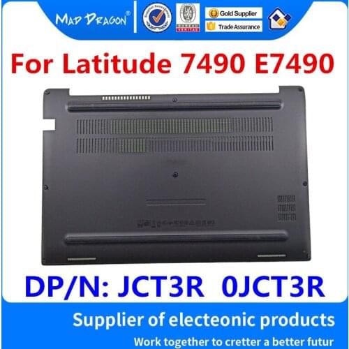 NEW original Laptop Bottom Base Cover Bottom Case Assembly For Dell Latitude 7490 E7490 CAZ20 JCT3R 0JCT3R AM265000103