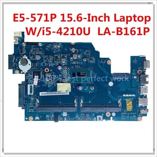 For ACER E5-571 E5-571P 15.6-Inch Laptop Motherboard DDR3L i5-4210U NBML811004 Z5WAH LA-B161P 100% Tested Fast Ship