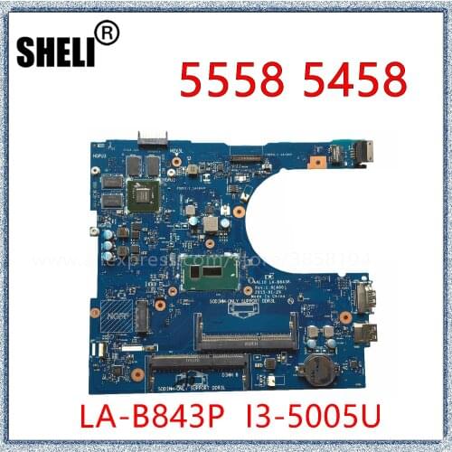 SHELI For Dell INSPIRON 5458 5558 5758 Laptop Motherboard AAL10 LA-B843P With I3-5005U CPU CN-0RF6GF 0RF6GF RF6GF Mainboard