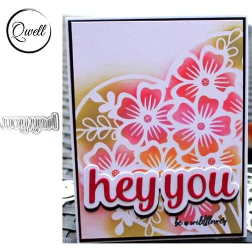 QWELL Word Hey You Metal Cutting Dies for Scrapbooking and Card Making Paper Craft 2019 New die cuts