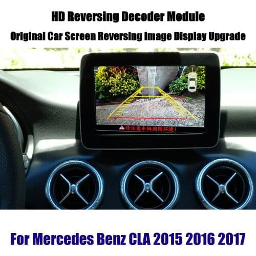 Car Rear Camera For Mercedes Benz CLA 200 250 2015-2020 Reverse Decoder Box Parking CAM Upgrade Accessories
