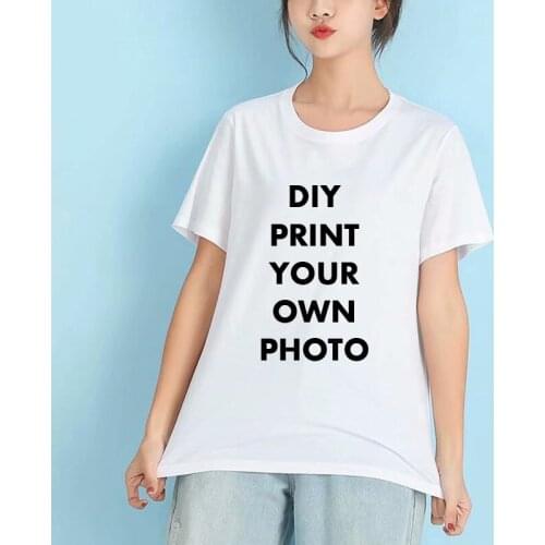Women Customized Print Your Photo Or Logo Short Sleeve T Shirts Unisex Personality Tops Tees Female Casual Tshirt Tumblr Hipster