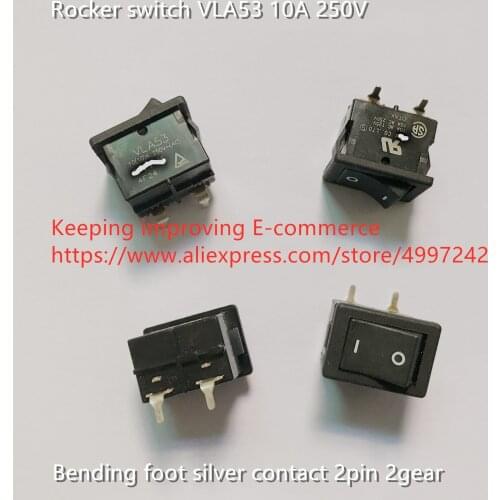 Original new 100% rocker switch VLA53 10A 250V 2pin 2gear bending foot silver contact