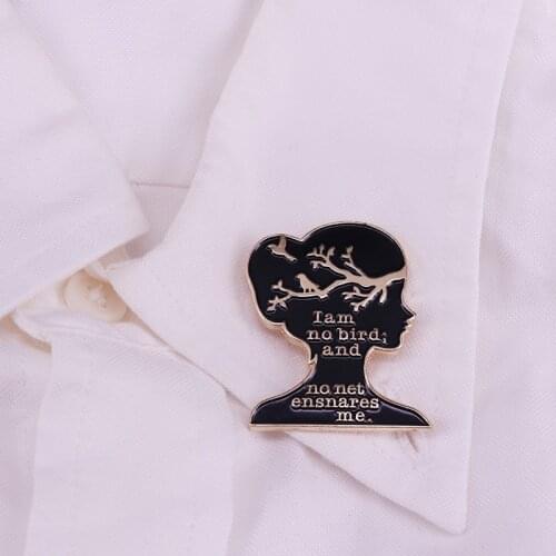 I Am No Bird And No Net Ensnares Me Enamel Pin UK Charlotte Brontes Jane Eyre Brooch For Girls Women Fans Lapel Coat Scarf Badg