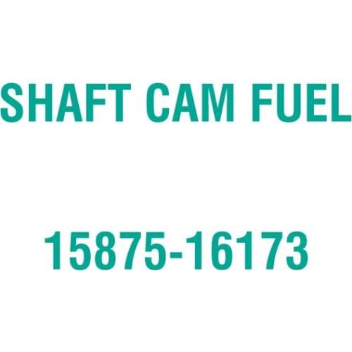 For Kubota 15875-16173 SHAFT CAM FUEL