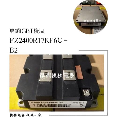 FZ1000R17KE3 FF1200R17KE3-B2 FZ2400R17KF6C-B2 FZ1600R12KF4