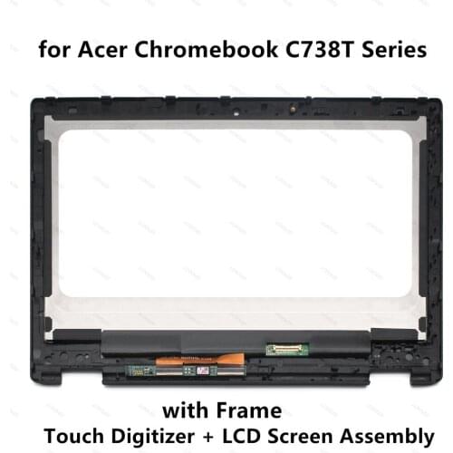 11.6'' Touch Glass Digitizer LCD Display Screen Assembly For Acer Chromebook R 11 C738T Series C738T-C94S C738T-C5R6 C738T-C2EJ