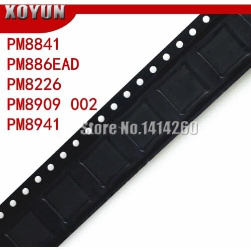 PM8841 PM886EAD PM8226 PM8909 002 PM8941 power IC