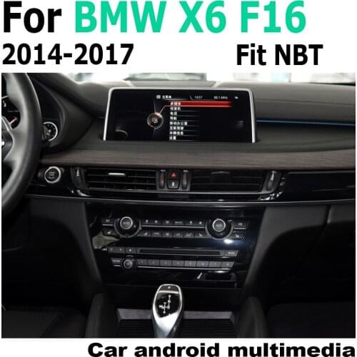 10.25" Android car multimedia player For BMW X6 F16 2014~2017 NBT Navigation Navi GPS BT Support 4G 3G WiFi Radio stereo