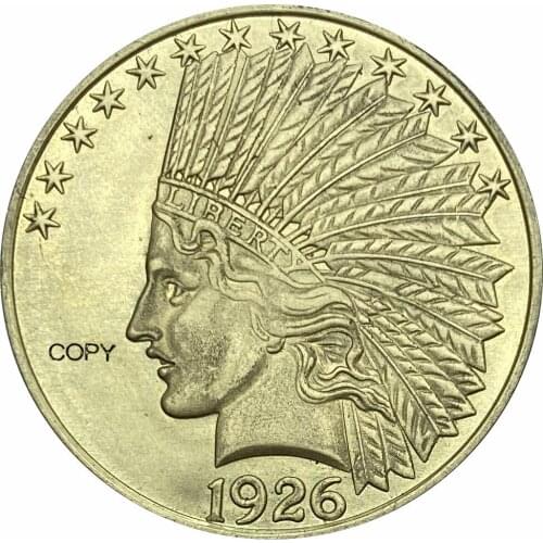 United States Of America 10 Dollars 1926 Liberty Indian Head Eagle with motto IN GOD WE TRUST Gold Brass Metal Copy Coins
