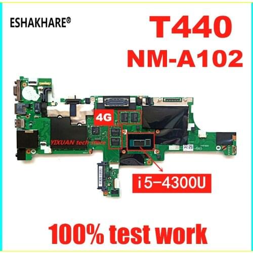 I5-4200/4300U RAM 4G NM-A102 Laptop motherboard for Lenovo Thinkpad T440 motherboard FRU:00HM171 00HM165 Mainboard 100% test OK