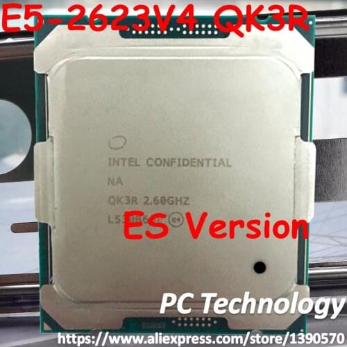 Original Intel Xeon processor ES Version E5 2623V4 QK3R 2.60GHZ 4-Core 10MB E5 2623 V4 FCLGA2011-3 CPU free shipping E5-2623V4