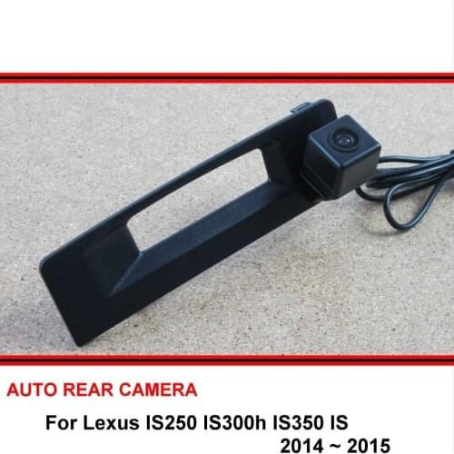 For Lexus IS250 IS300h IS350 IS 2014 2015 Rear View Camera Reversing Camera Car Back up Camera HD CCD Night Vision