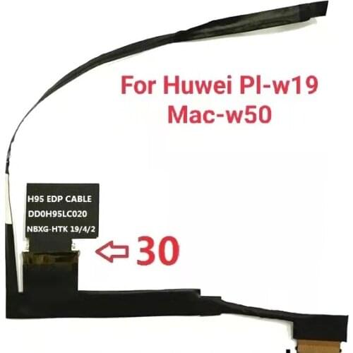 Genuine H95 EDP Cable For HUAWEI PL-W19 MRC-W50 LXPDD0H95LC021 LCD SCREEN LVDS CABLE DD0H95LC020
