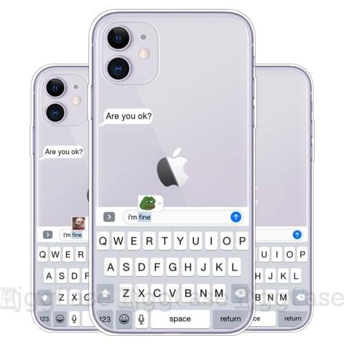 Meme Are You Ok I Am Fine Soft Clear Case For iphone X 11 Pro XS Max XR Cover Fundas Coque For iPhone 6 6S 7 8 5 5S SE Case