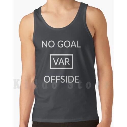 No Goal Var Offside Tank Tops Vest 100% Cotton No Goal Var Offside City Man City Sterling Goal Aguero Offsides