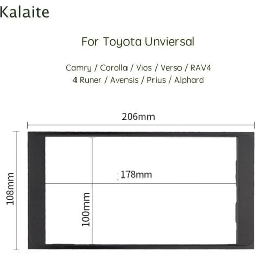 Kalaite 2Din Car Radio Fasicas for Toyota Universal 206*108 MM Multimedia Frame Audio Panel Dash Refitting Trim Kit