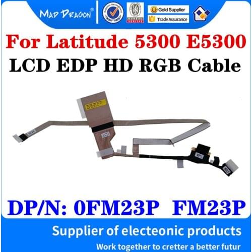 New Original 0FM23P FM23P 450.0G301.001 For Dell Latitude 5300 E5300 LCD LED EDP LVDS Display Ribbon Video HD RGB Camera Cable