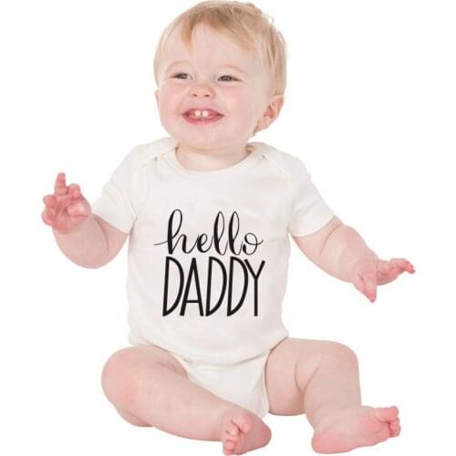 Hello Daddy Baby Clothes Infant Newborn Onesie Cute Simple Baby Boy Girl Bodysuit Summer Short Sleeve Bebes Outfits Playsuit