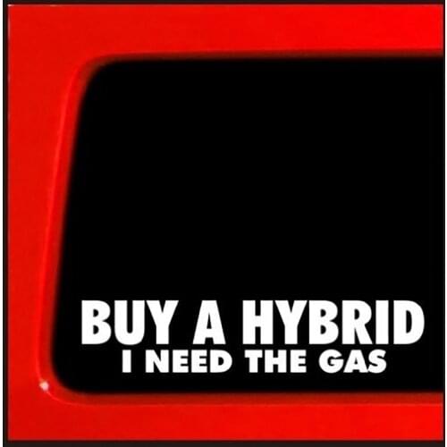 Buy a Hybrid I Need the Gas Vinyl Decal sticker for window 4x4 Yota sas bobbed 22 4wd lifted funny sticker 20cm