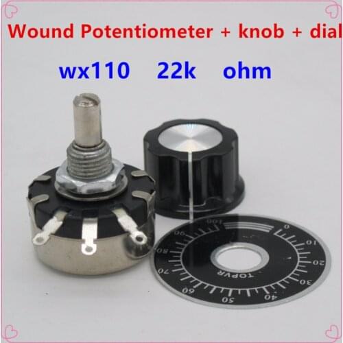 5pcs WX110(010) 22k ohm 3 Soldering Terminals 6mm Round Metal Shaft Single Turn Wire Wound Potentiometer+knob+ dial