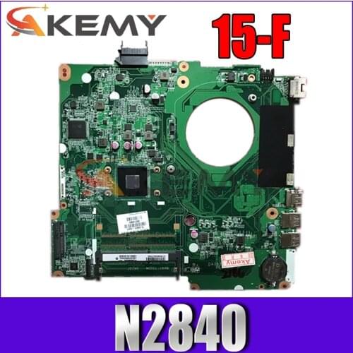 AKemy Laptop motherboardFor HP Pavilion 15-F 15-N N2840 Mainboard 828164-001 828164-601 DA0U8AMB6A0 CPU