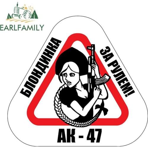 EARLFAMILY 13cm x 12.1cm Warning Sticker Blonde Behind The Wheel Decal Funny Russian Girl with AK-47 Car Stickers